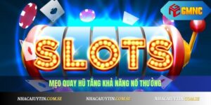 Cách Quay Hũ Dễ Nổ Nhất 2025 - Áp Dụng Là Trúng Ngay 4 Cách Quay Hũ Dễ Nổ