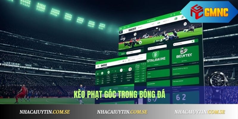 Kèo Phạt Góc Phổ Biến Và Bí Quyết Soi Kèo Chính Xác 1 kèo phạt góc